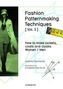 Fashion Patternmaking Techniques. Vol.3