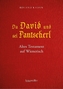Da David und sei Pantscherl
