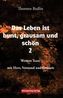 Das Leben ist bunt, grausam und schön. Bd.2