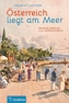 Österreich liegt am Meer