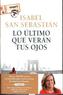 Lo último que verán tus ojos