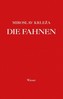 Die Fahnen, 5 Bde.