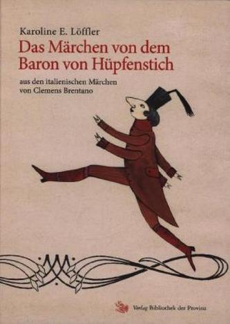 Das Märchen von dem Baron von Hüpfenstich