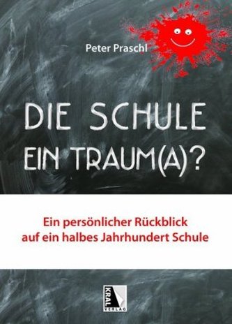 Die Schule - Ein Traum(a)?