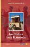 Im Palast von Knossos