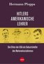 Hitlers amerikanische Lehrer