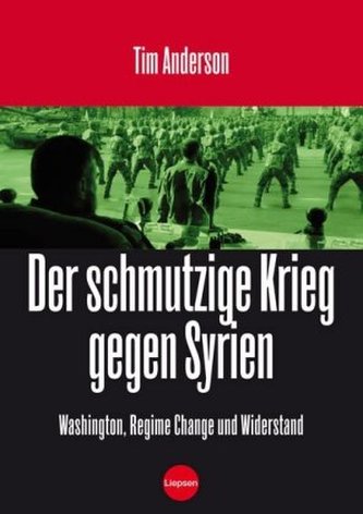 Der Schmutzige Krieg gegen Syrien