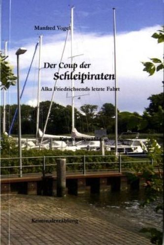 Der Coup der Schleipiraten