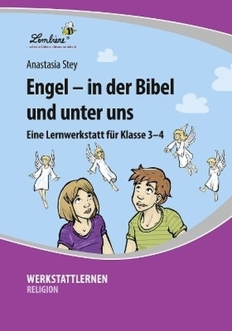 Engel - in der Bibel und unter uns