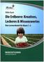 Die Erdbeere: Kreatives, Leckeres & Wissenswertes