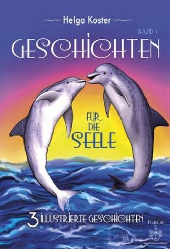Geschichten für die Seele. Bd.1
