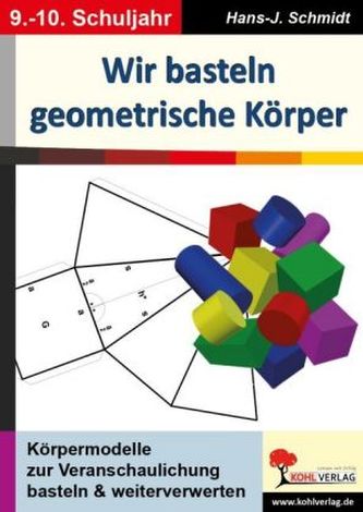 Wir basteln geometrische Körper