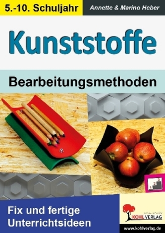 Kunststoffe - Bearbeitungsmethoden