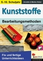 Kunststoffe - Bearbeitungsmethoden