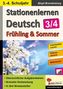Stationenlernen Deutsch Frühling & Sommer - Klasse 3/4