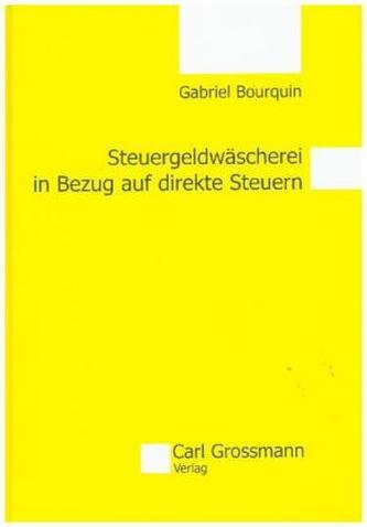 Steuergeldwäscherei in Bezug auf direkte Steuern