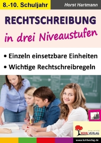 Rechtschreibung in drei Niveaustufen, 8.-10. Schuljahr