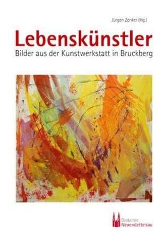 Lebenskünstler - Bilder aus der Kunstwerkstatt in Bruckberg
