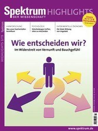 Wie entscheiden wir?