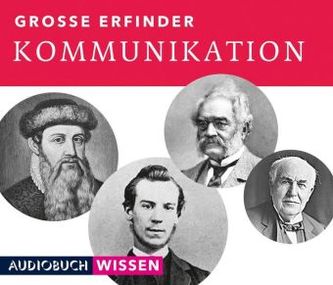 Große Erfinder: Kommunikation, 2 Audio-CDs