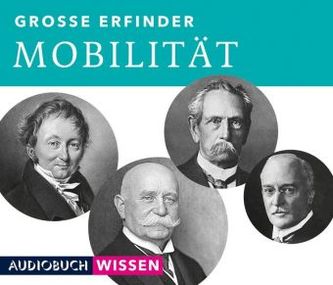 Große Erfinder: Mobilität, 2 Audio-CDs