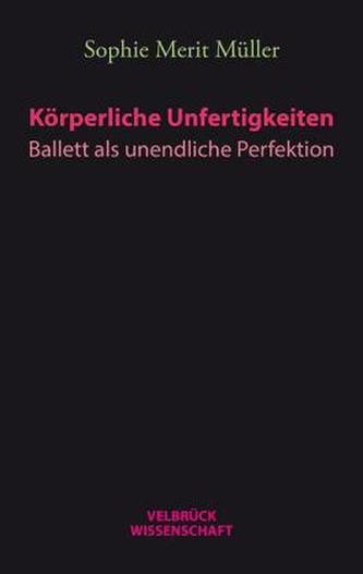 Körperliche Un-Fertigkeiten