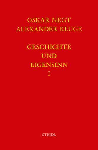 Geschichte und Eigensinn I: Geschichtliche Organisation der Arbeitsvermögen