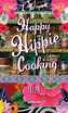 Happy Hippie Cooking Ibiza.