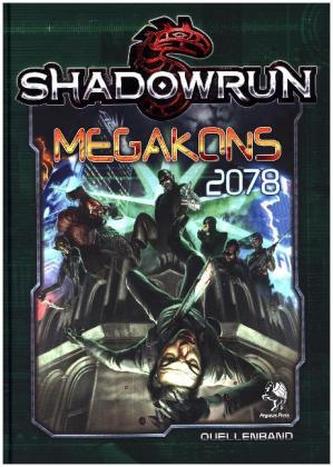 Shadowrun 5, Megakons 2078