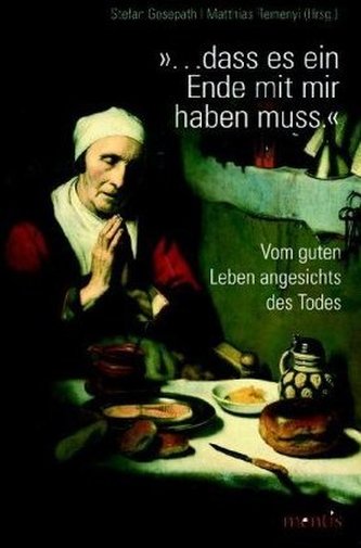 '... dass es ein Ende mit mir haben muss'