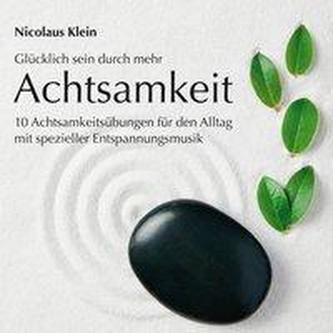 Glücklich sein durch mehr Achtsamkeit, 1 Audio-CD