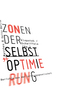 Zonen der Selbstoptimierung