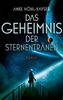 Das Geheimnis der Sternentränen