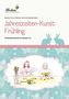 Jahreszeiten-Kunst: Frühling, 1 CD-ROM
