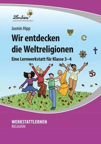 Wir entdecken die Weltreligionen
