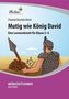 Mutig wie König David, 1 CD-ROM