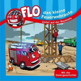 Flo, das kleine Feuerwehrauto - Unfall auf der Baustelle