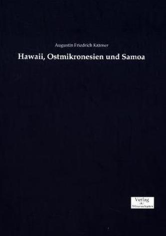 Hawaii, Ostmikronesien und Samoa