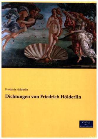 Dichtungen von Friedrich Hölderlin