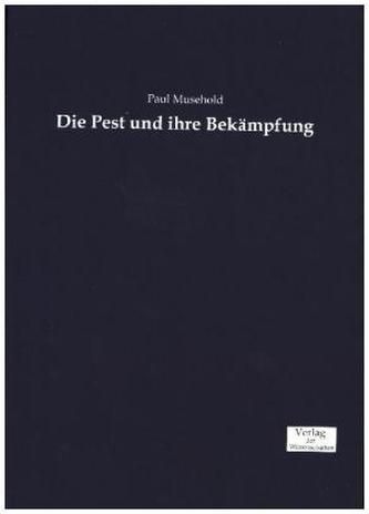 Die Pest und ihre Bekämpfung