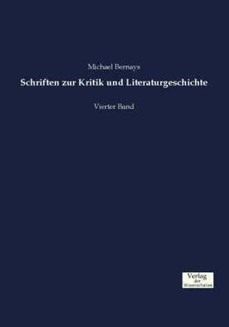 Schriften zur Kritik und Literaturgeschichte. Bd.4