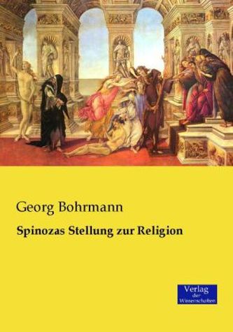 Spinozas Stellung zur Religion