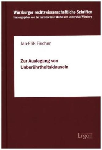 Zur Auslegung von Unberührtheitsklauseln