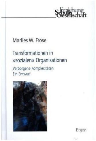 Transformationen in 'sozialen' Organisationen