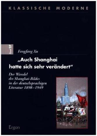 'Auch Shanghai hatte sich sehr verändert'