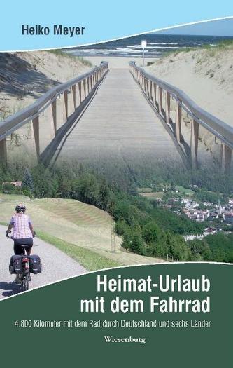 Heimat-Urlaub mit dem Fahrrad