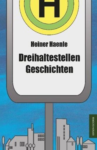 Dreihaltestellen Geschichten