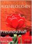 Im Fluss des augenblicklichen Seins: Freundschaft