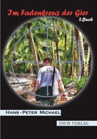 Im Fadenkreuz der Gier. Bd.2