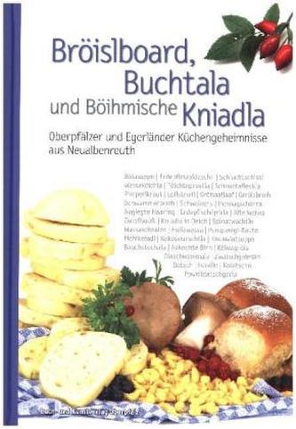 Bröislboard, Buchtala und Böihmische Kniadla